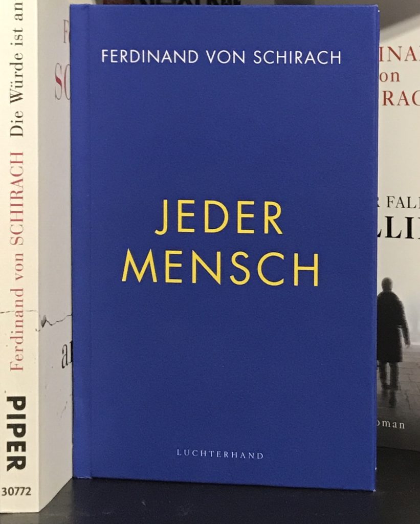 "Jeder Mensch" von Ferdinand von Schirach - Rezension 2 Schirach
