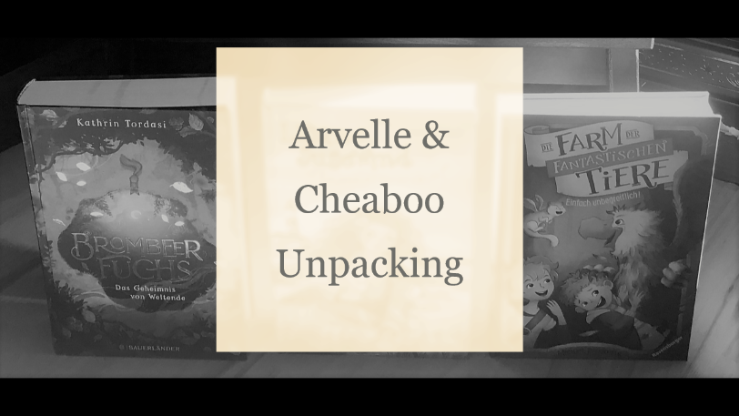 Arvelle und Cheaboo Unpacking - Oktober 2021 1 Arvelle Cheaboo Unpacking Oktober 2021 Kopie