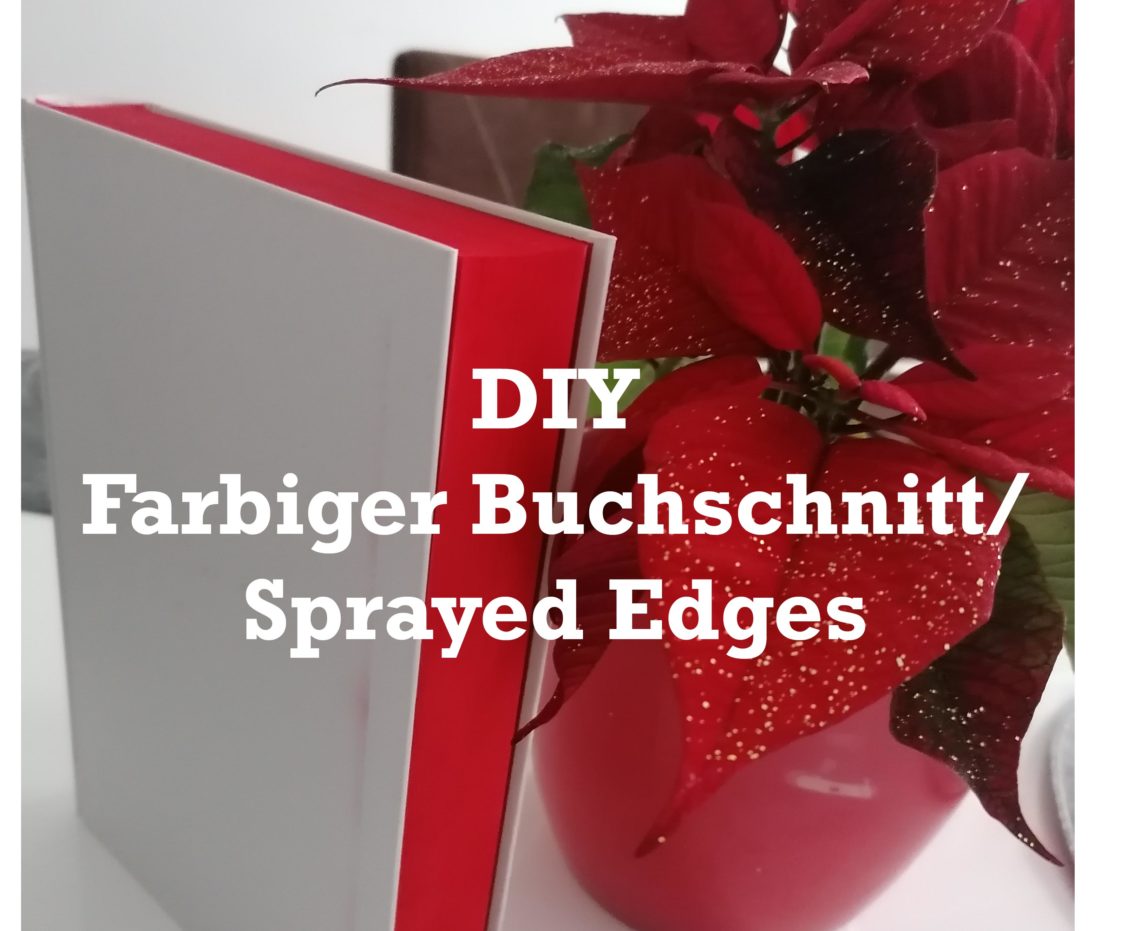 DIY Bücher-Farbschnitt / Airbrush Sprayed Edges 1 Farbschnitt Tutorial Header