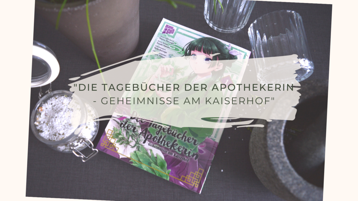 Kakao als Aphrodisiakum ("Die Tagebücher der Apothekerin") #KurzRezi 1 Die junge Maomao wurde entführt und als Magd an den kaiserlichen Palast verkauft. Nun arbeitet sie dort für ein mageres Gehalt und hofft, sich damit eines Tages freikaufen zu können.
