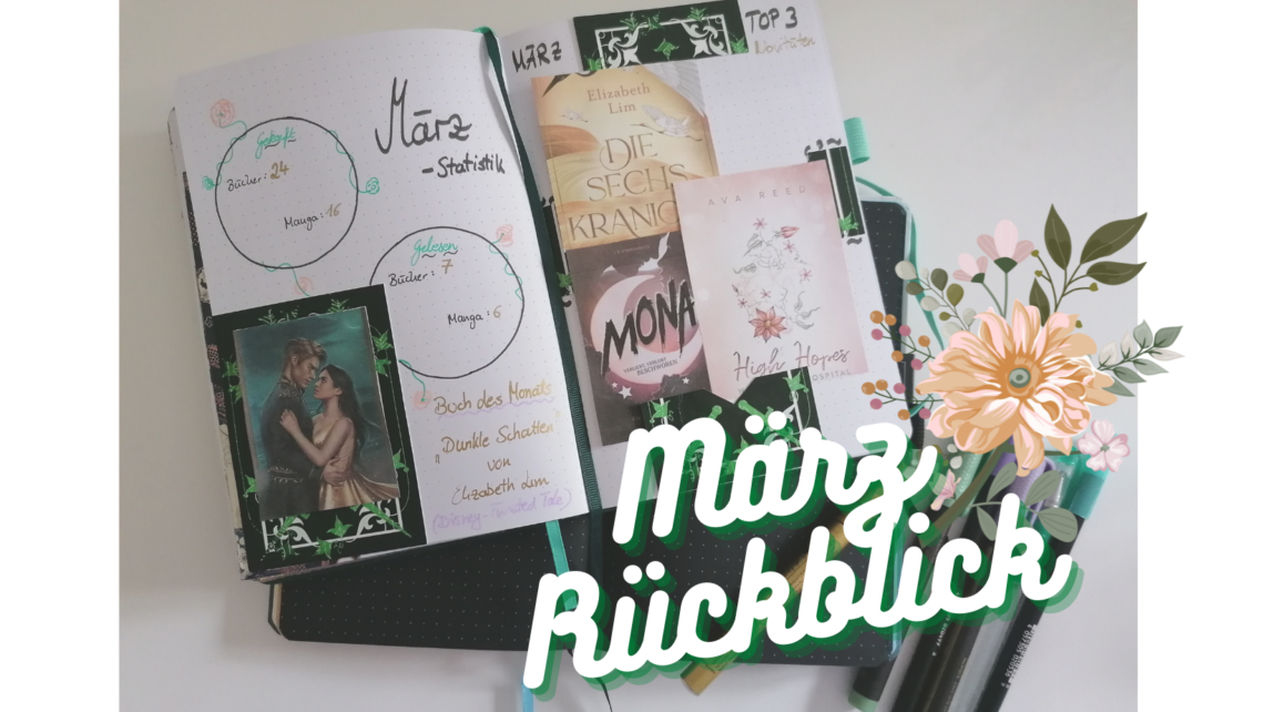 Lesemonat März 2022 (Leserückblick, Bücher- & Mangaeinkauf, Reading Journal, Unpackings) 1 Maerz Header