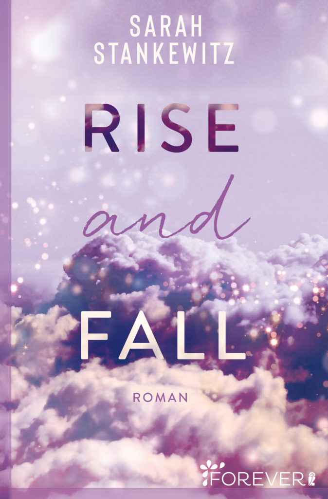 Rise and Fall von Sarah Stankewitz