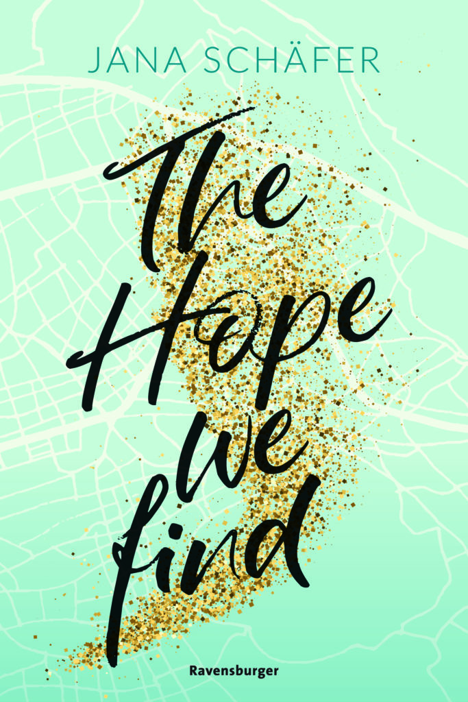 Franzis Top 5 Neuerscheinungen im Juni 2022 2 The Hope We Find von Jana Schaefer