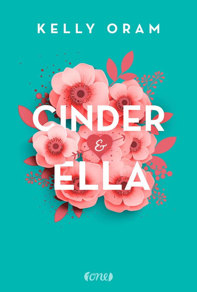 Cinder und Ella von Kelly Oram
