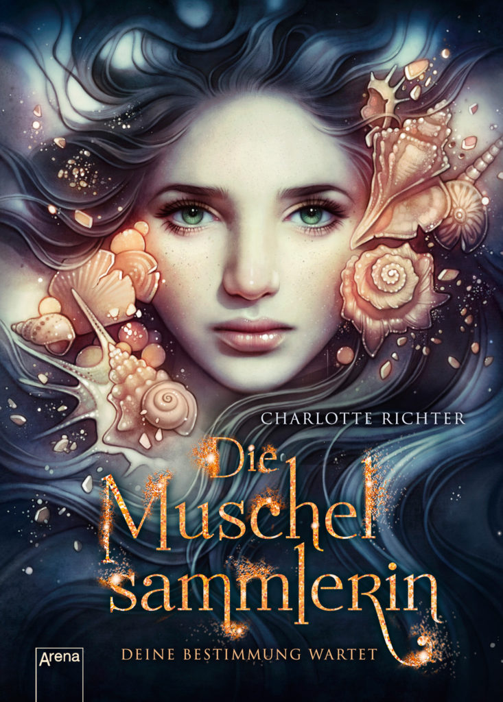 Die Muschelsammlerin Deine Bestimmung wartet von Charlotte Richter 978 3 401 60435 0