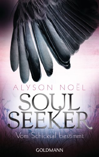 Soul Seeker Band 1 Taschenbuch von Alyson Noel