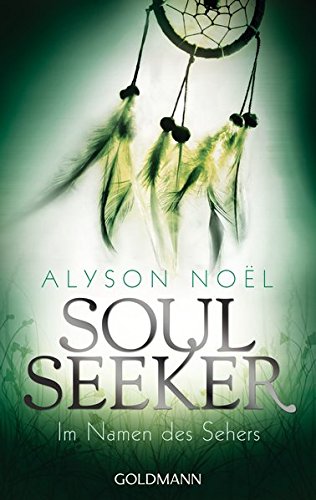 Soul Seeker Band 3 Taschenbuch von Alyson Noel