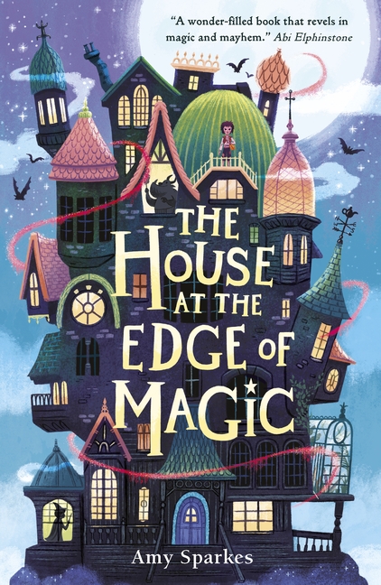 The House at the Edge of Magic von Amy Sparkes
