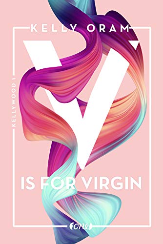 V is for Virgin von Kelly Oram