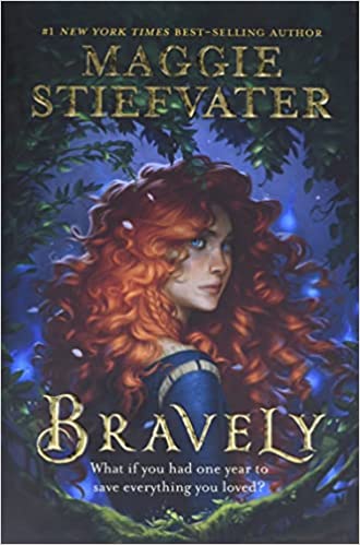 Bravely von Maggie Stiefvater