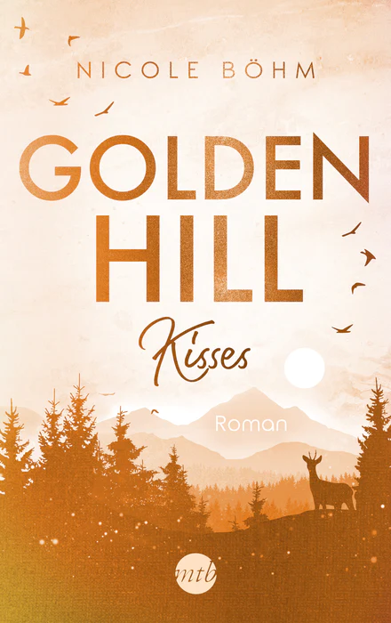 Golden Hill Kisses von Nicole Boehm