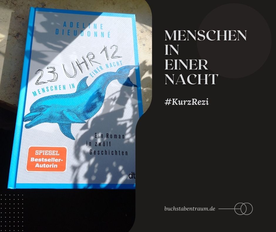 Menschen in einer Nacht #KurzRezi ("23 Uhr 12" von A. Dieudonné) 1 Rezension Dieudonne 23Uhr12