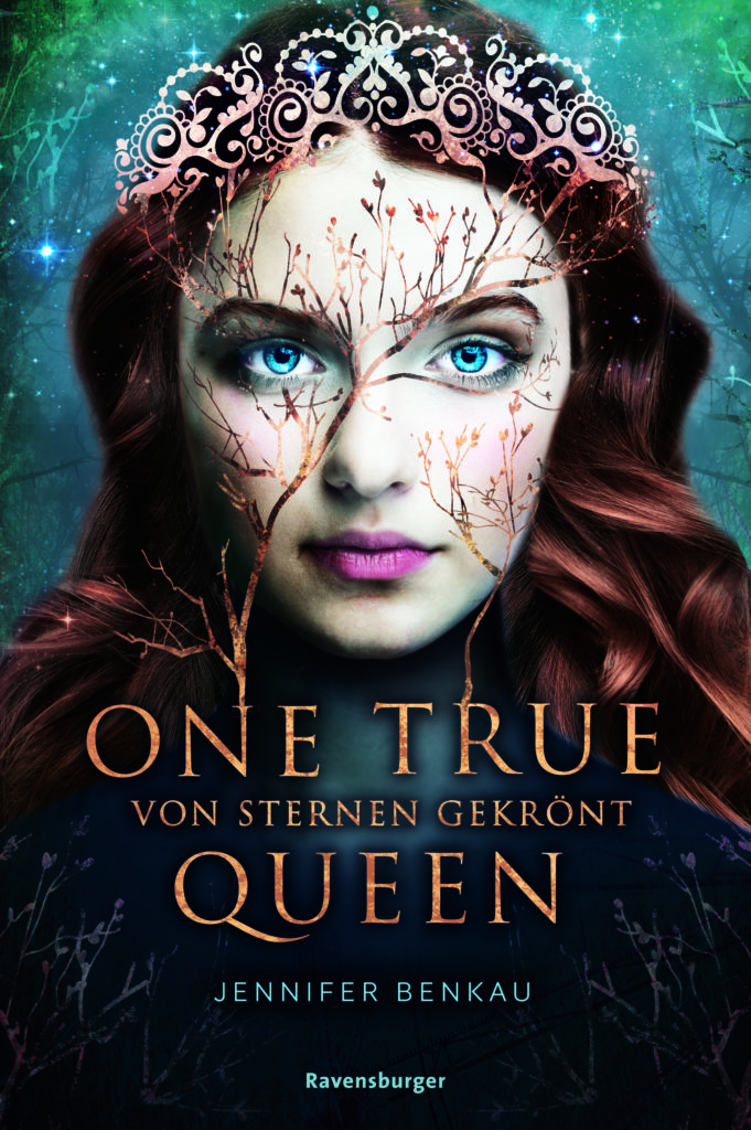 One True Queen Von Sternen gekroent von Jennifer Benkau