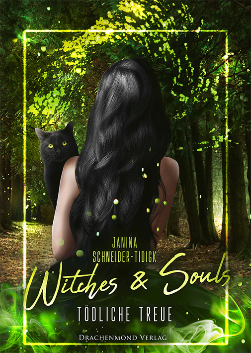 Witches and souls band 2 von Janina Schneider Tidigk