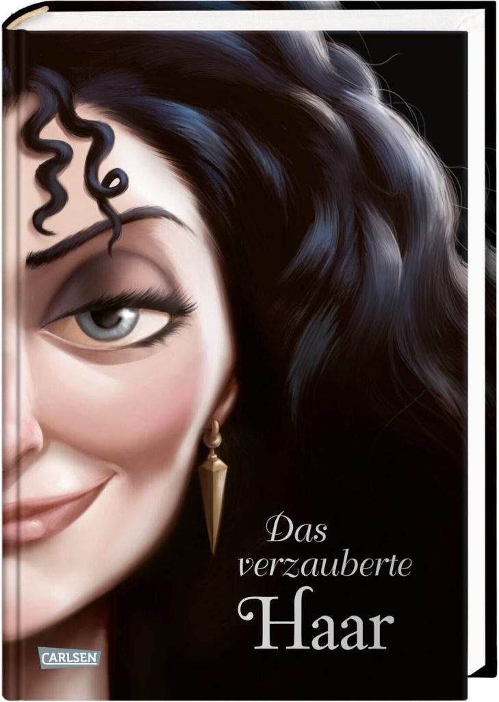 Disney Villains Das verzauberte Haar von Serina Valentino 9783551280428