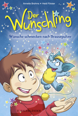 Der Wunschling Wuensche schmecken nach Brausepulver 9783737359818