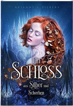 Franzis Monatsrückblick auf den März 9 Ein Schloss aus Silber und Scherben Ariane Silbers e1680265528637