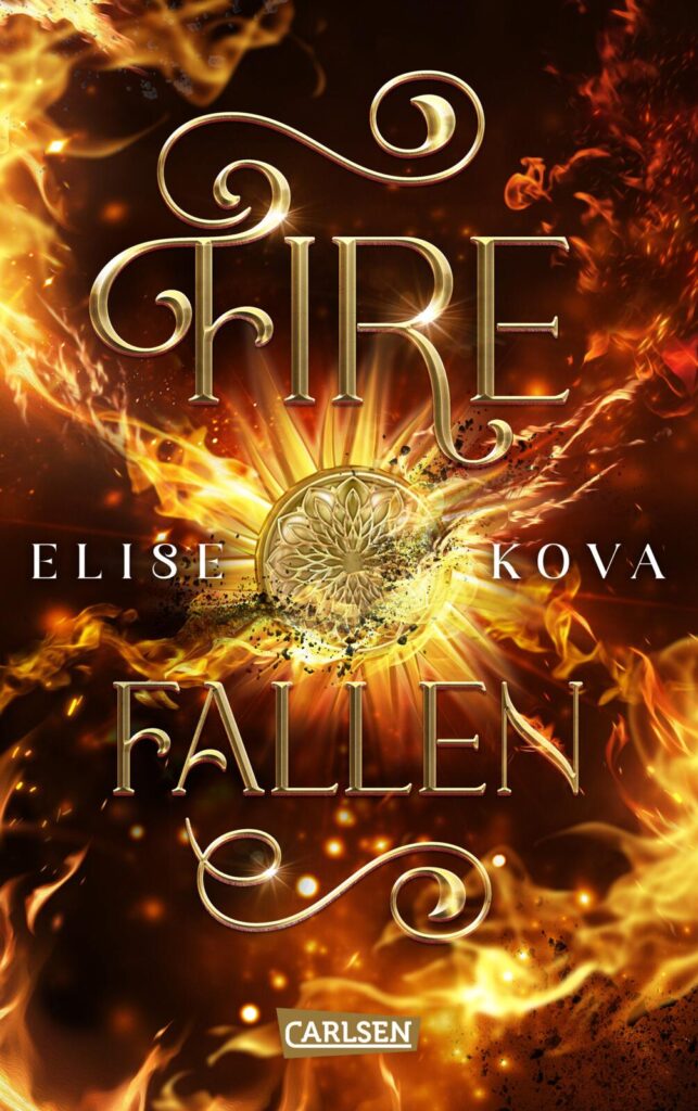 Franzis Monatsrückblick auf den März 5 Fire Fallen Elise Kova 9783551584977 2D