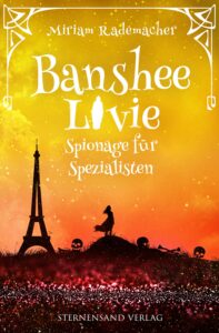 Franzis Monatsrückblick auf den April 2022 27 banshee livie band 8 spionage fuer spezialisten epub miriam rademacher