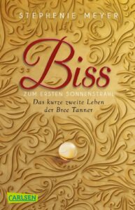 Biss zum ersten Sonnenstrahl Stephenie Meyer Neues Cover 9783551317421